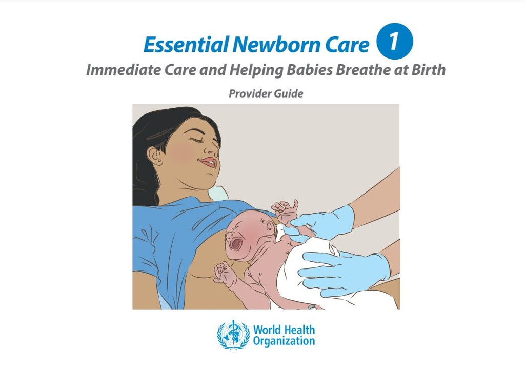 ESSENTIAL NEWBORN CARE 1 Provider Guide English